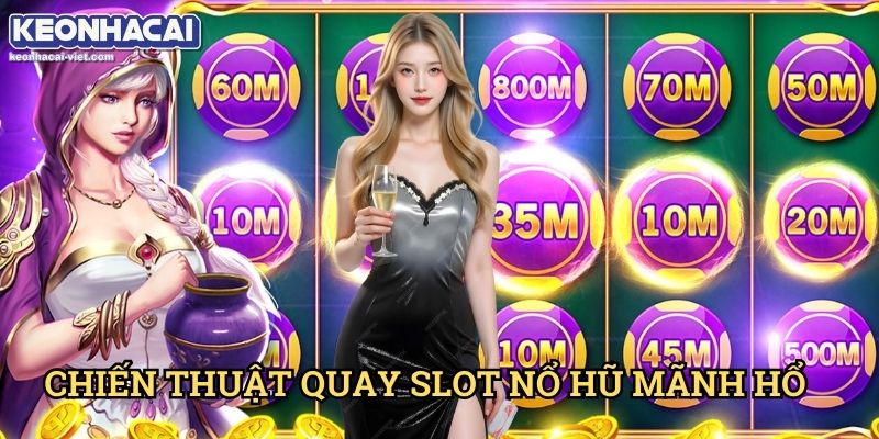 Nổ Hũ Mãnh Hổ Keonhacai viet – Hướng Dẫn Chơi & Cách Quay Slot Hiệu Quả 2 Chiến Thuật Quay Slot Nổ Hũ Mãnh Hổ