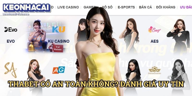 Đánh Giá Thabet Keonhacai viet – Nhà Cái Cá Cược Uy Tín Hay Không? 2 Thabet Có An Toàn Không? Đánh Giá Uy Tín